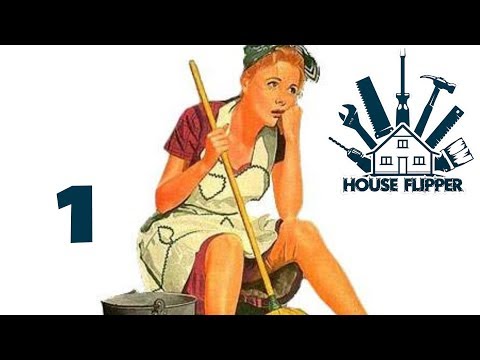 Прохождение House Flipper - 1 - Техничка на дом