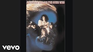 The Guess Who - American Woman (Audio)