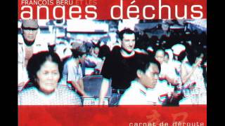 François Beru et les Anges Déchus  Carnet de déroute.wmv