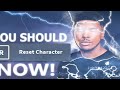 You Should RESET You Re Character NOW Kaka V420