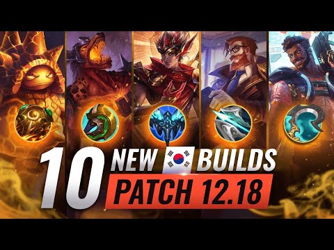 10 OFF META Korean Builds for FREE LP on Patch 12.18 - League of Legends