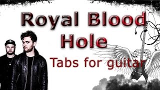 Royal Blood - Hole guitar cover with tabs
