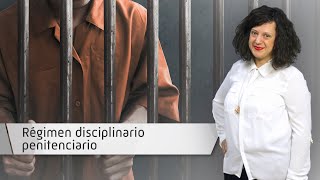 Régimen disciplinario penitenciario Régimen disciplinario penitenciario