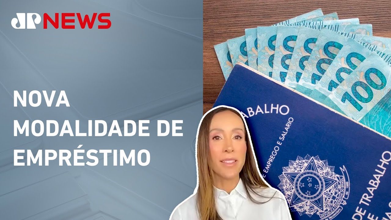 Advogada analisa consignado para CLT: “Fundo de garantia é uma poupança do trabalhador”