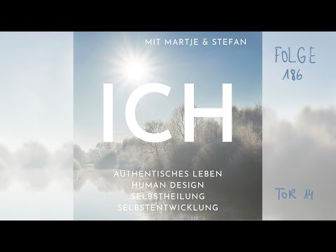 Human Design System: Tor 14 - der Besitz von Großem // ICH Podcast