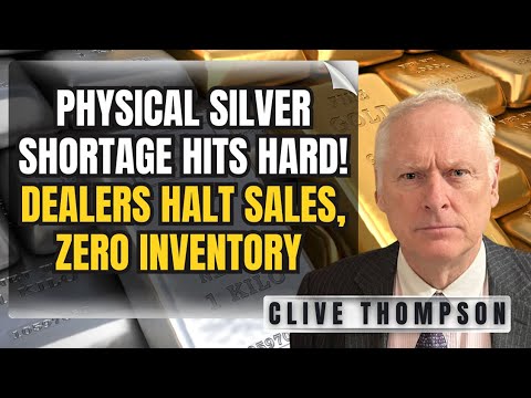 Silver SOLD OUT in 2026❗ – Dealers Empty🛑, No Stock Left After Massive Rush! - Clive Thompson