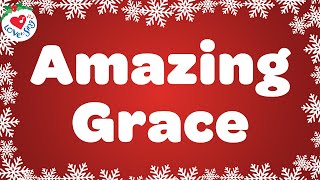 Amazing Grace with Lyrics 💖 Christmas Songs &amp; Carols