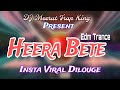 Heera Bete DJ Dhadkan 2025 Compitition Viral Dilouge Vibration Punch Mix Dj Meerut Trap King