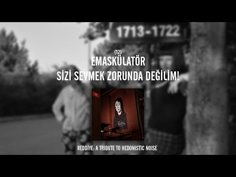REDDİYE 12: EMASKÜLATÖR - Sizi Sevmek Zorunda Değilim!