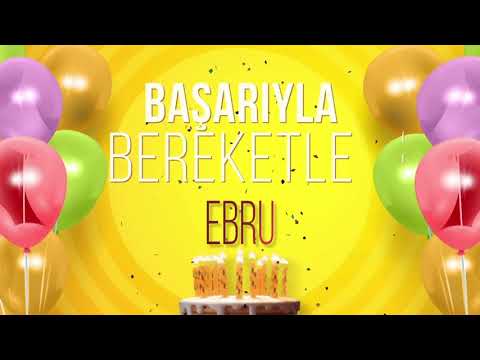 İyi ki doğdun EBRU - İsme Özel Doğum Günü Şarkısı