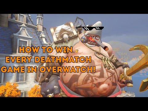 How to win every Deathmatch game in Overwatch!