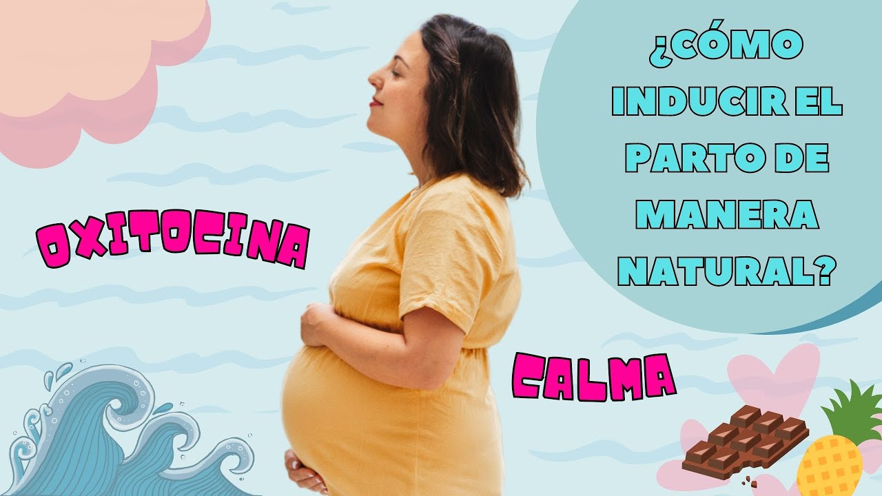 5 formas naturales de provocar el parto | Inducir el parto de manera natural | Parto Positivo