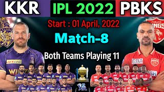 IPL 2022 Match-8 | Kolkata vs Punjab Match Playing 11 | KKR vs PBKS Match 2022 | Match Info