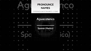 How to pronounce Aguacatenco