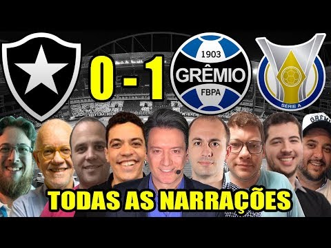 Todas as narrações - Botafogo 0 x 1 Grêmio / Brasileirão 2019
