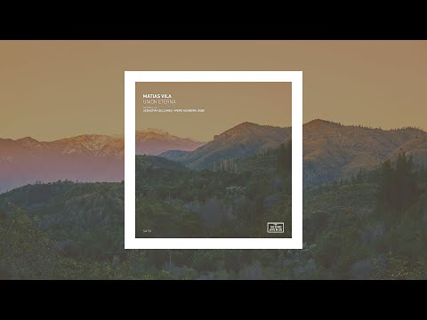 Matias Vila - Union Eterna [Sound Avenue]
