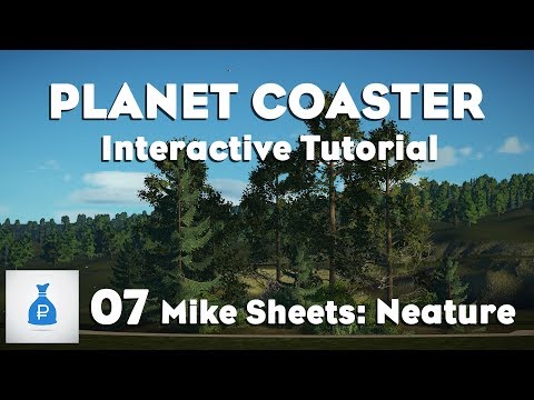 Planet Coaster: Interactive Tutorial Park [Ep 7] - Landscaping Neature with Mike Sheets