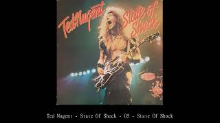 Ted Nugent   State Of Shock   05   State Of Shock