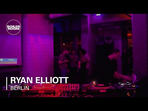 Ryan Elliott Boiler Room Berlin Dj Set