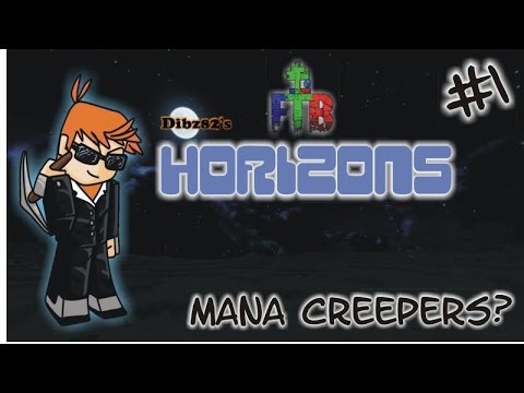 FTB Horizons #1: Mana Creepers?