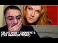 Céline Dion Goodbye S The Saddest Word REACTION