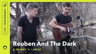 Reuben And The Dark, &quot;A Memory&#39;s Lament&quot;: Stripped Down (Live)