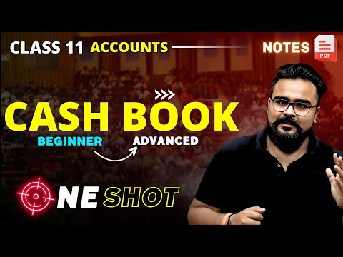 Cash Book Class 11 ONE SHOT | Accounts GAURAV JAIN