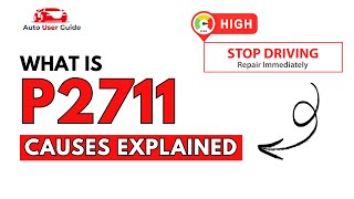 OBD Code p2711 Guide to Repair