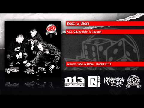 A12. Kości w Dłoni - Gdyby Było Tu Inaczej
