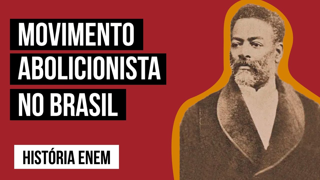 MOVIMENTO ABOLICIONISTA BRASILEIRO | Resumo de História para o Enem