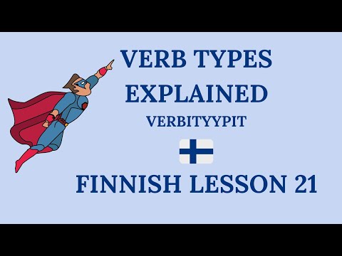 Finnish Lesson 21 Verb Types Explained - Verbityypit 1 - 6