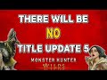 No Title Update 5 The Truth About Monster Hunter Wilds Final Patch