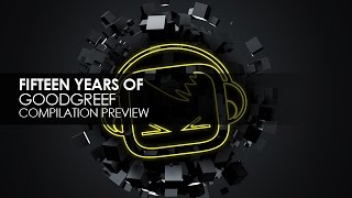F15teen Years Of Goodgreef (The Anthems Collected) [Preview]