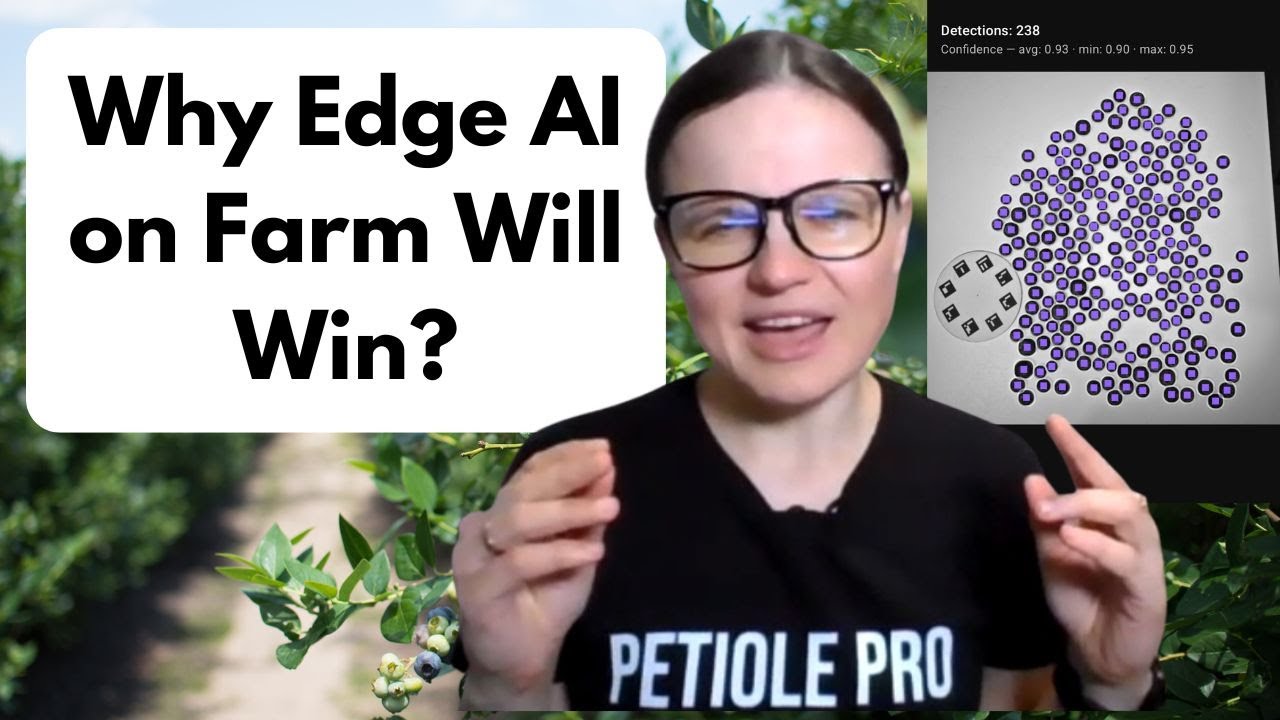 Edge AI on the Farm: Why On-Device Beats the Cloud (Blueberry Demo) - AI in Agriculture Talks