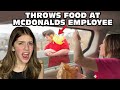 Girl Temper Tantrum Throws Food At McDonalds Employee Original