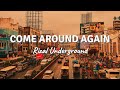 COME AROUND AGAIN by Rizal Underground (Lyric Video)