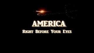 Right Before Your Eyes + AMERICA + Lyrics / HD