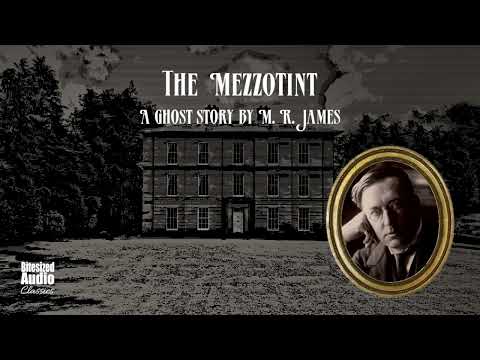 The Mezzotint | A Ghost Story by M. R. James | A Bitesized Audiobook