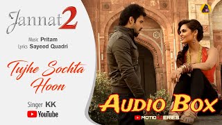 Download lagu Tujhe Sochta Hoon - Jannat -2 | Audio Song Box | Emraan Hashmi, Esha | KK | Pritam | Sayeed Quadri mp3 Download lagu Tujhe Sochta Hoon - Jannat -2 | Audio Song Box | Emraan Hashmi, Esha | KK | Pritam | Sayeed Quadri mp3