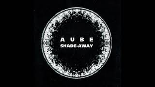 Aube - Shade-Away (Full Album, 1999)