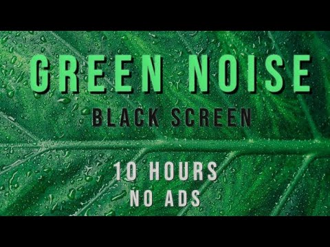 Green Noise | Black Screen | NO ADS