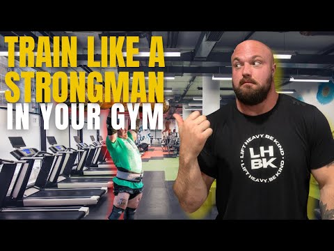 How To Train Like A Strongman In YOUR Gym