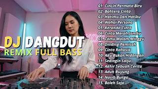 Download lagu DJ DANGDUT LAWAS REMIX FULL ALBUM | DJ CINCIN PERMATA BIRU | DJ BAHTERA CINTA | DJ HATIMU DAN HATIKU mp3 Download lagu DJ DANGDUT LAWAS REMIX FULL ALBUM | DJ CINCIN PERMATA BIRU | DJ BAHTERA CINTA | DJ HATIMU DAN HATIKU mp3