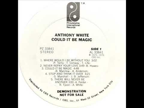 Anthony White - Stop And Think It Over