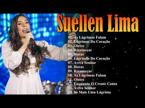 Suellen Lima – Canções que renovam a fé e inspiram esperança – Playlist completa de louvor