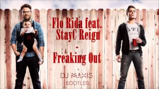 Flo Rida feat. StayC Reign - Freaking Out (DJ Mahis Bootleg)