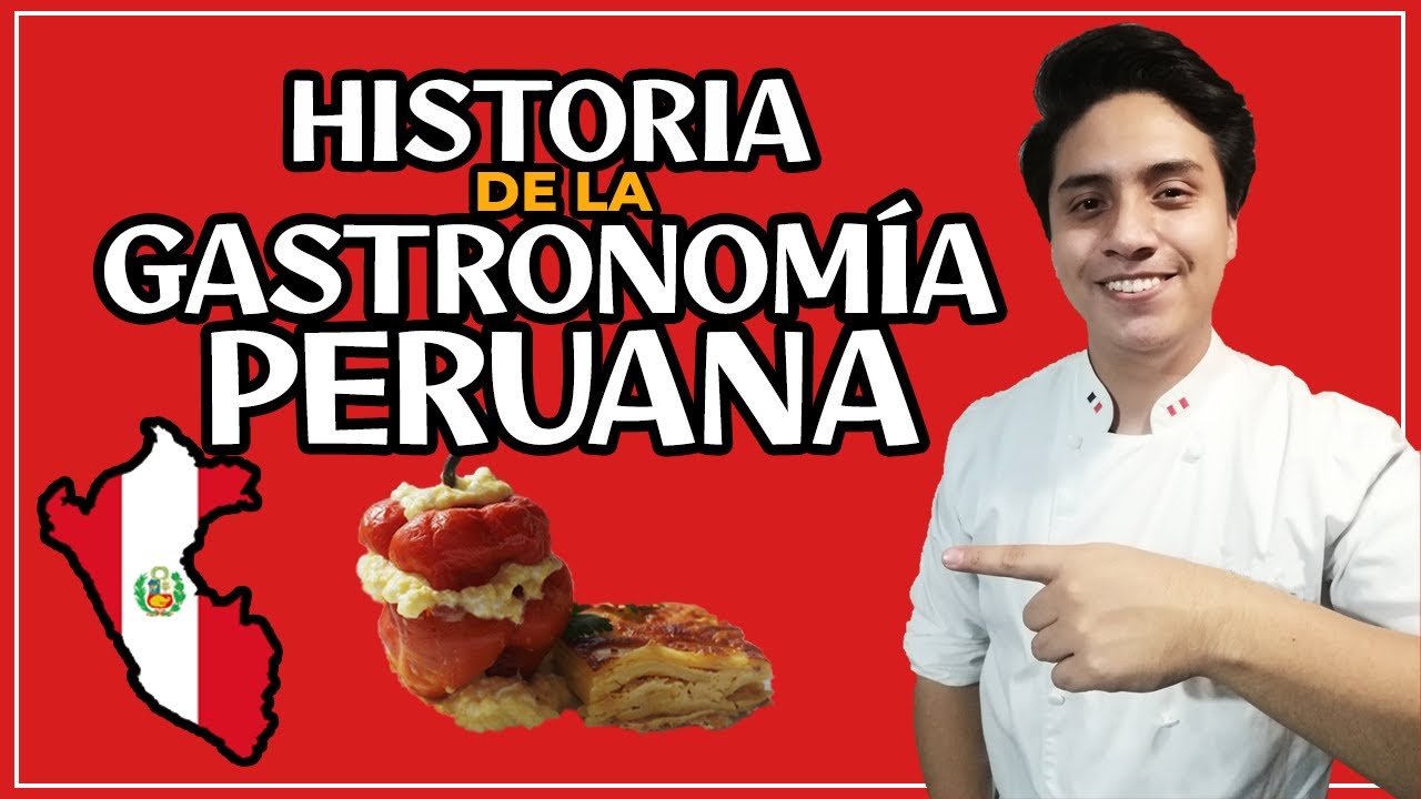 Historia de la GASTRONOMÍA PERUANA | Influencias y tradiciones