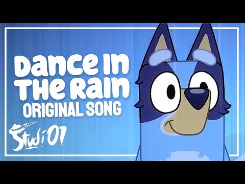 BLUEY SONG | "Dance in the Rain" - Studi01 (feat. Kruyo and Matt Blue)