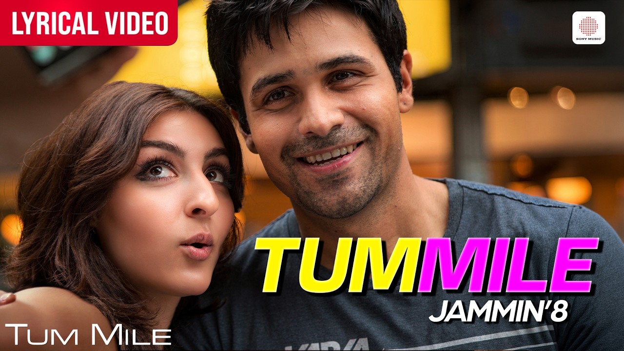 Tum Mile (Jammin) - Lyrical Video | Emraan Hashmi, Soha Ali | Pritam | Javed Ali, Adnan Ahmad