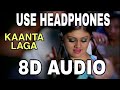 Kaanta Laga Kaanta Laga 8d Audio Sound 8d Music Full Hd Audio Song Of Kaanta Laga Kata Laga